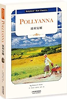 波利安娜:POLLYANNA(英文版)(配套英文朗读免费下载) (English Edition)
