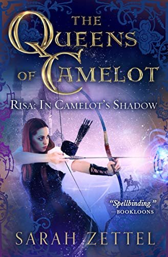 Risa: In Camelot's Shadow (The Queens of Camelot Book 1) (English Edition)