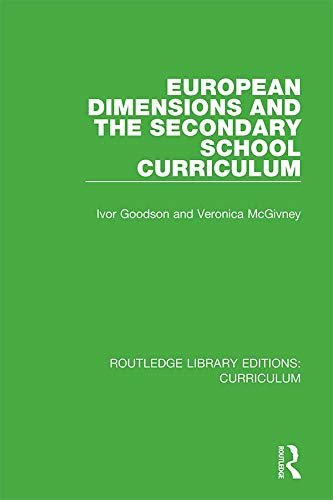 European Dimensions and the Secondary School Curriculum (Routledge Library Editions: Curriculum Book 9) (English Edition)