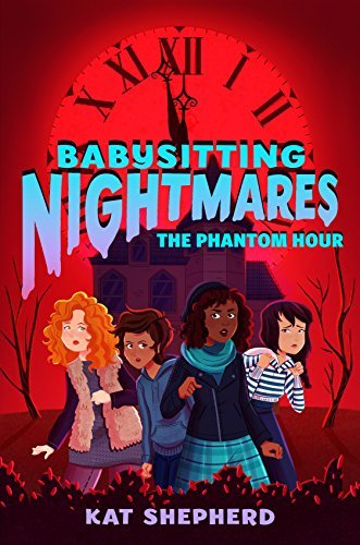 Babysitting Nightmares: The Phantom Hour (English Edition)