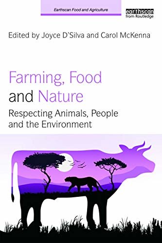 Farming, Food and Nature: Respecting Animals, People and the Environment (Earthscan Food and Agriculture) (English Edition)