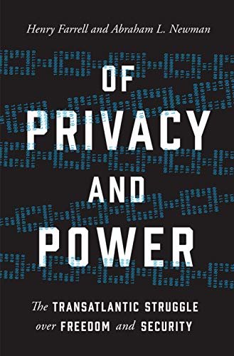Of Privacy and Power: The Transatlantic Struggle over Freedom and Security (English Edition)