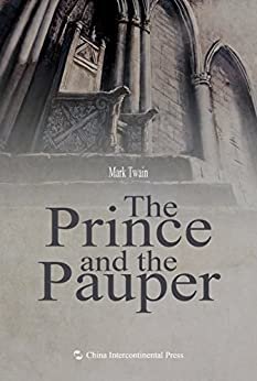 The Prince and the Pauper（English edition）【王子与贫儿（英文版）】