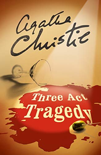 Three Act Tragedy (Poirot) (Hercule Poirot Series Book 11) (English Edition)