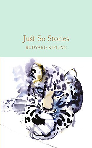 Just So Stories (Macmillan Collector's Library) (English Edition)