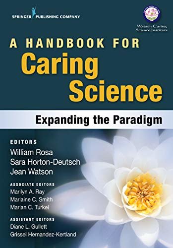 A Handbook for Caring Science: Expanding the Paradigm (English Edition)