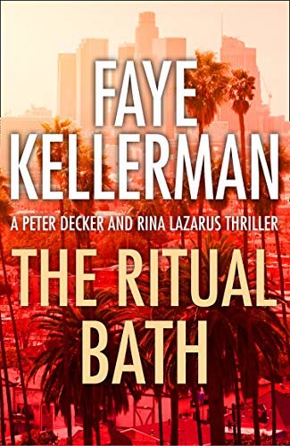 The Ritual Bath (Peter Decker and Rina Lazarus Series, Book 1) (English Edition)