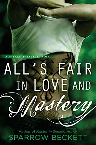 All's Fair in Love and Mastery (Masters Unleashed Book 5) (English Edition)