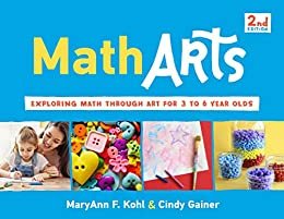 MathArts: Exploring Math Through Art for 3 to 6 Year Olds (Bright Ideas for Learning) (English Edition)