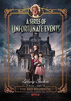 A Series of Unfortunate Events #1: The Bad Beginning (English Edition)