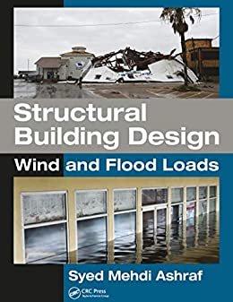 Structural Building Design: Wind and Flood Loads (English Edition)