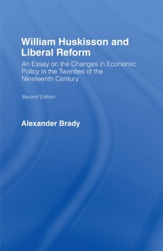 William Huskisson and Liberal Reform (English Edition)