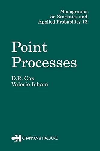 Point Processes (Chapman & Hall/CRC Monographs on Statistics and Applied Probability Book 12) (English Edition)