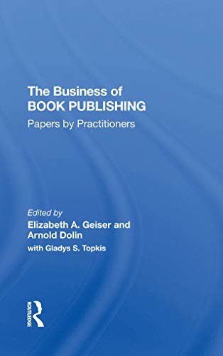 The Business Of Book Publishing: Papers By Practitioners (English Edition)