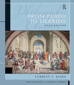 Philosophic Classics: From Plato to Derrida (English Edition)