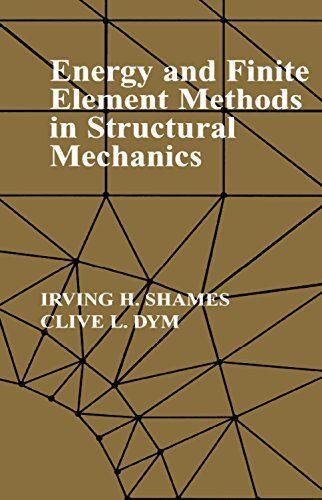 Energy and Finite Element Methods In Structural Mechanics: SI Units (English Edition)