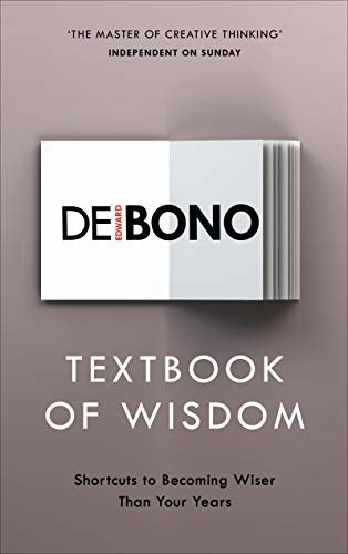 Textbook of Wisdom: Shortcuts to Becoming Wiser Than Your Years (English Edition)