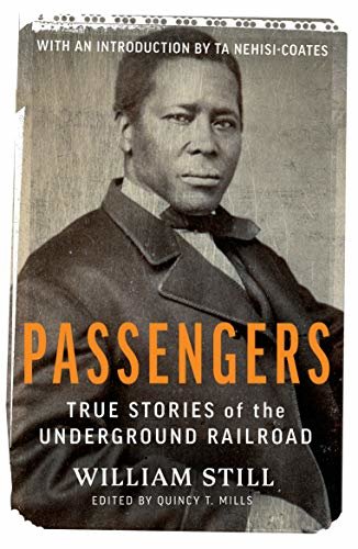 Passengers: True Stories of the Underground Railroad (English Edition)