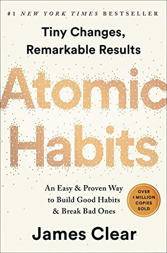 Atomic Habits: An Easy & Proven Way to Build Good Habits & Break Bad Ones (English Edition)