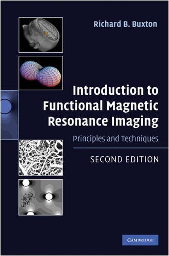 Introduction to Functional Magnetic Resonance Imaging: Principles and Techniques (English Edition)