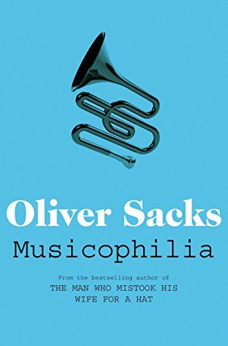 Musicophilia: Tales of Music and the Brain (Picador Classic Book 72) (English Edition)