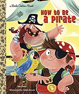 How to be a Pirate (Little Golden Book) (English Edition)