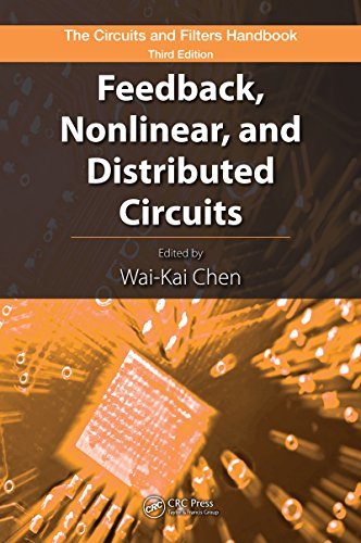 Feedback, Nonlinear, and Distributed Circuits (The Circuits and Filters Handbook, 3rd Edition) (English Edition)