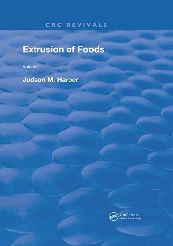 Extrusion Of Foods (Routledge Revivals Book 1) (English Edition)