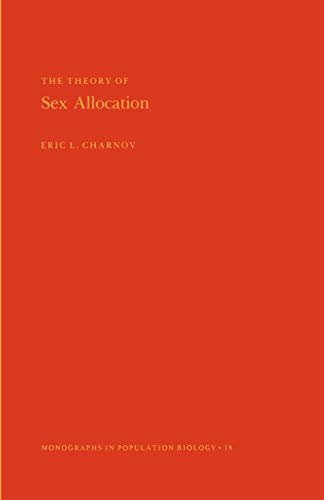 The Theory of Sex Allocation. (MPB-18), Volume 18 (Monographs in Population Biology) (English Edition)