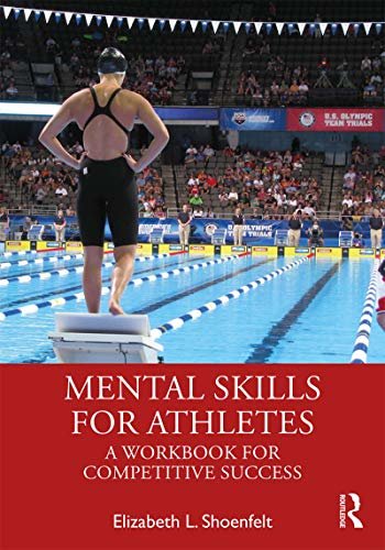 Mental Skills for Athletes: A Workbook for Competitive Success (Lancaster Pamphlets) (English Edition)