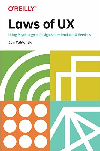 Laws of UX: Using Psychology to Design Better Products & Services (English Edition)