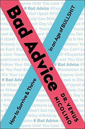 Bad Advice: How to Survive and Thrive in an Age of Bullshit (English Edition)