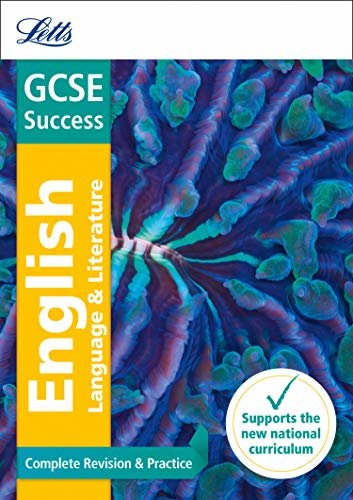 GCSE 9-1 English Language and English Literature Complete Revision & Practice (Letts GCSE 9-1 Revision Success) (English Edition)