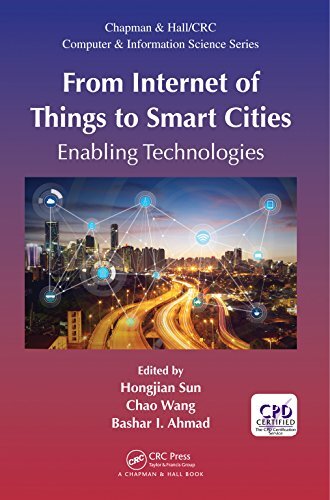 From Internet of Things to Smart Cities: Enabling Technologies (Chapman & Hall/CRC Computer and Information Science Series) (English Edition)