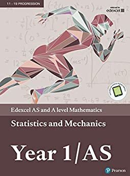 Edexcel AS and A level Mathematics Statistics & Mechanics Year 1/AS Textbook + e-book (A level Maths and Further Maths 2017) (English Edition)