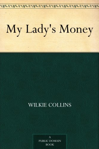 My Lady's Money (免费公版书) (English Edition)