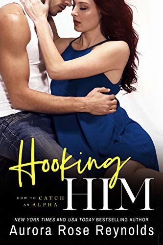 Hooking Him (How to Catch an Alpha Book 3) (English Edition)