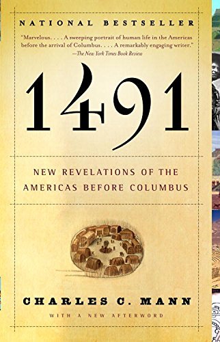 1491 (Second Edition): New Revelations of the Americas Before Columbus (English Edition)