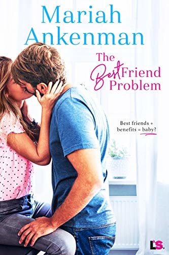 The Best Friend Problem (Mile High Happiness Book 1) (English Edition)