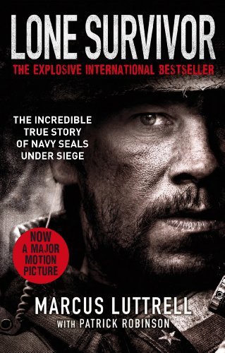 Lone Survivor: The Incredible True Story of Navy SEALs Under Siege (English Edition)