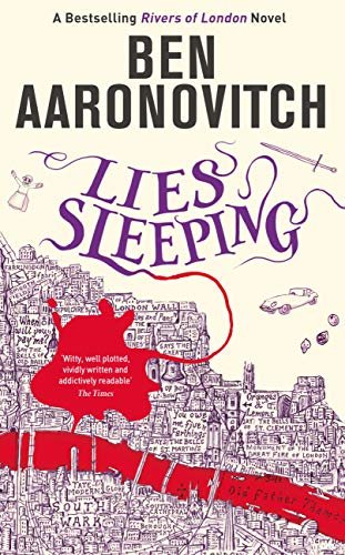 Lies Sleeping: The Seventh Rivers of London novel (A Rivers of London novel Book 7) (English Edition)