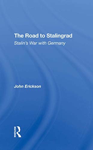 The Road To Stalingrad: Stalin's War With Germany (English Edition)