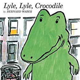 Lyle, Lyle, Crocodile (Lyle the Crocodile) (English Edition)