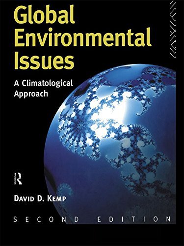 Global Environmental Issues: A Climatological Approach (English Edition)