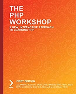 The PHP Workshop: A New, Interactive Approach to Learning PHP (English Edition)