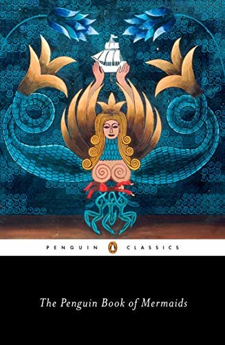 The Penguin Book of Mermaids (English Edition)