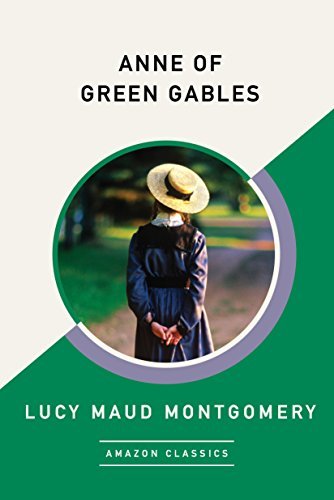 Anne of Green Gables (AmazonClassics Edition) (English Edition)