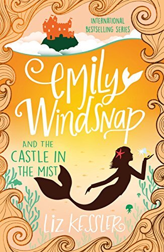 Emily Windsnap and the Castle in the Mist: Book 3 (English Edition)