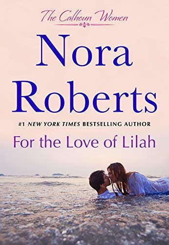 For the Love of Lilah: The Calhoun Women (English Edition)