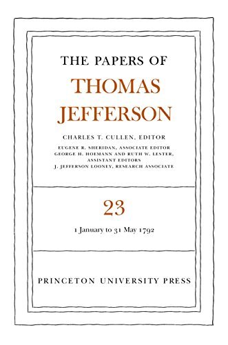The Papers of Thomas Jefferson, Volume 23: 1 January-31 May 1792 (English Edition)